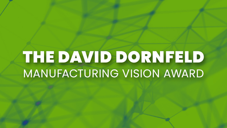 The David Dornfeld Manufacturing Vision Award