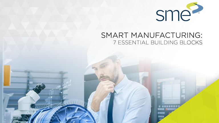 Smart Manufacturing: 7 Essential Building Blocks
