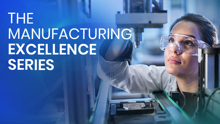 Manufacturing Excellence Series